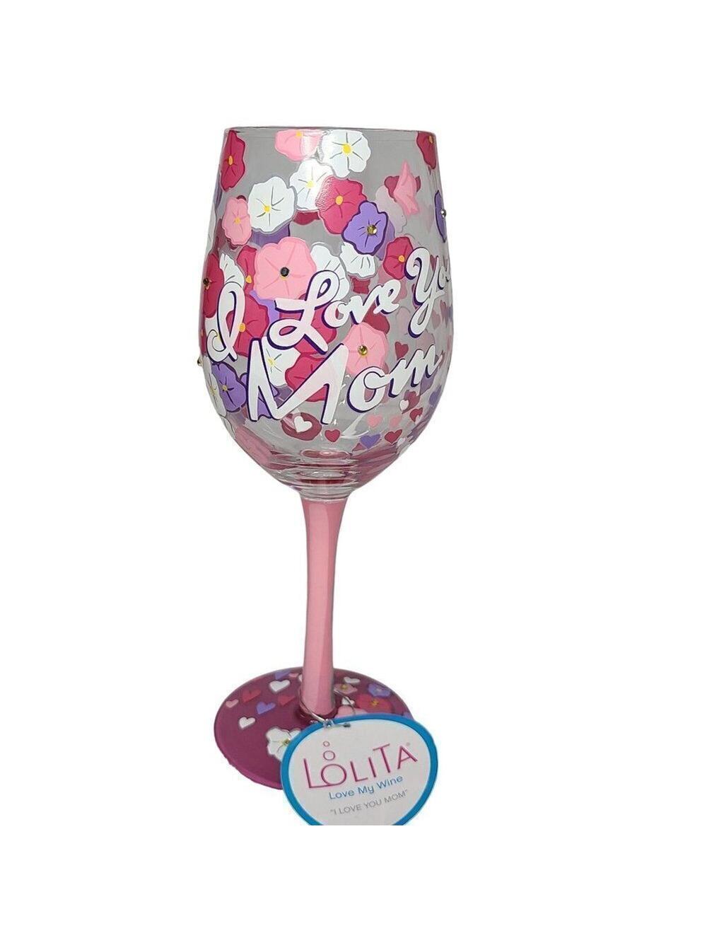 Lolita Dining Barware, "I Love You Mom" Hand Painted Wine Champagne Glass